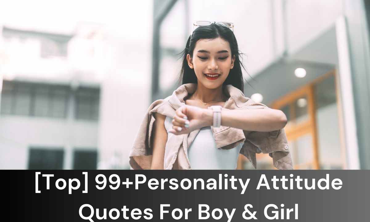 Personality Attitude Quotes For Boy & Girl